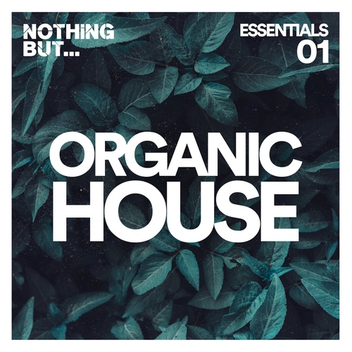 VA - Nothing But... Organic House Essentials, Vol. 01 [NBOHE01]